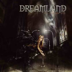 Dreamland : Eye for an Eye